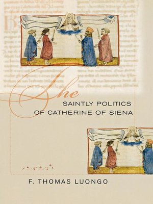 cover image of The Saintly Politics of Catherine of Siena